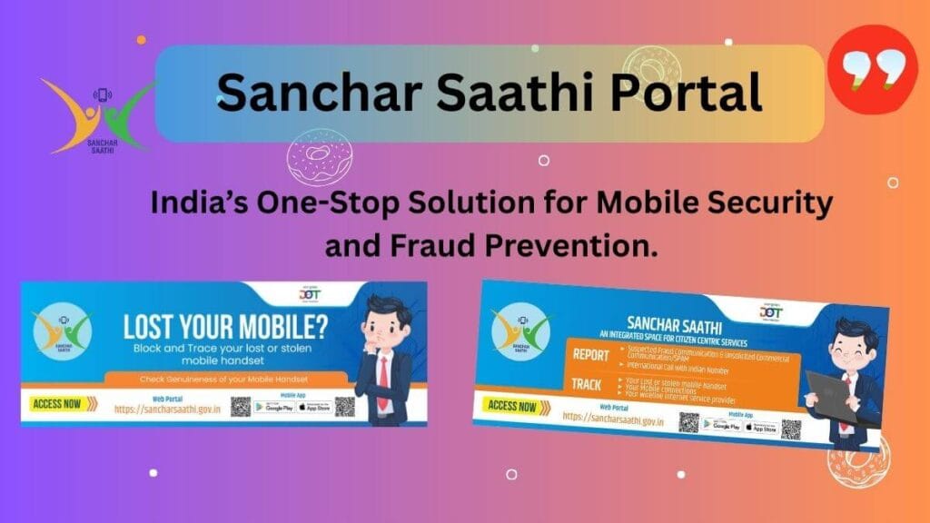 Sanchar Sathi Portal-India’s One-Stop Solution for Mobile Security and Fraud Prevention